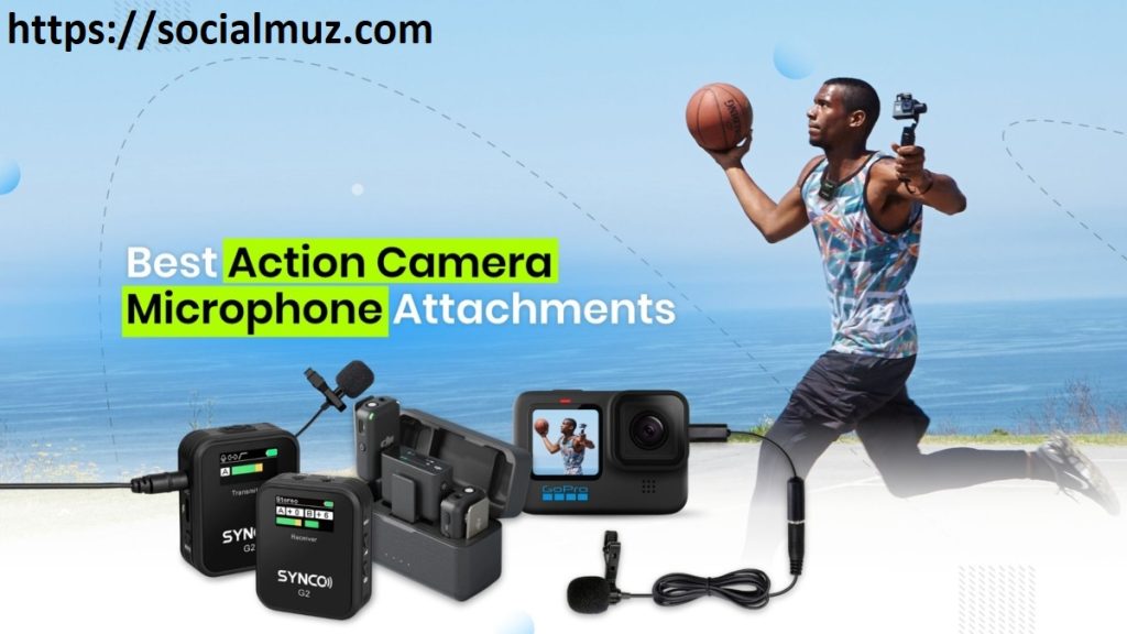 6 Best Action Camera Microphone Attachments in 2023